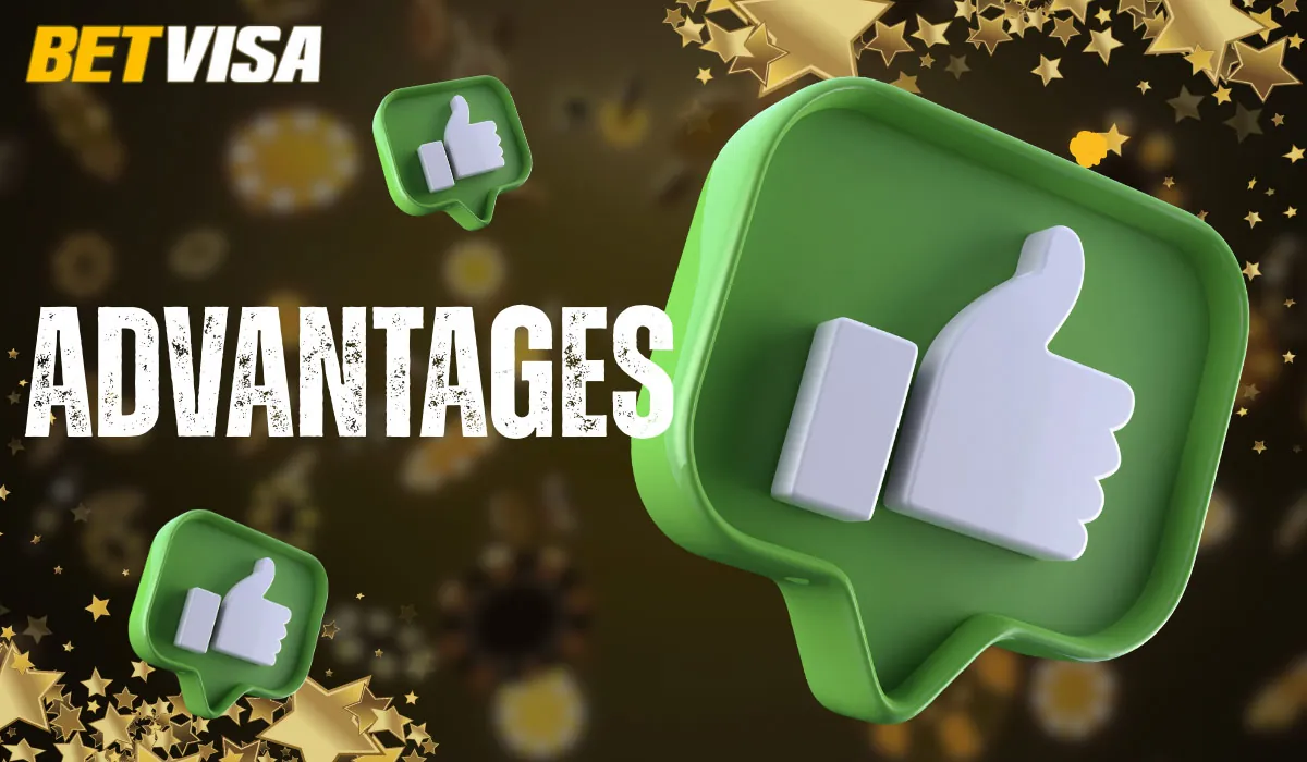 The platform offers Advantages of the Betvisa mobile app