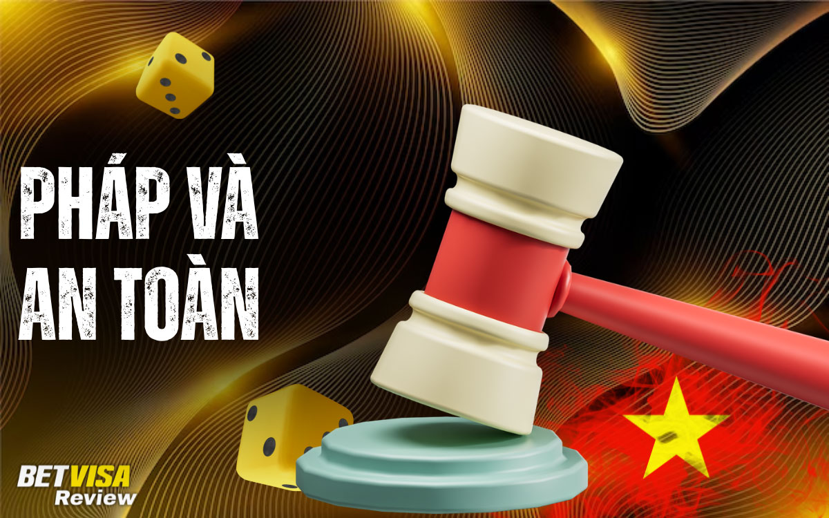 Có hợp pháp và an toàn BetVisa
