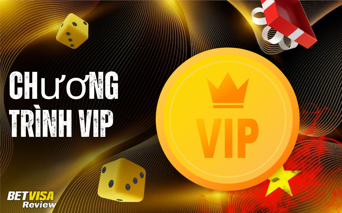 BetVisa Chương trình VIP