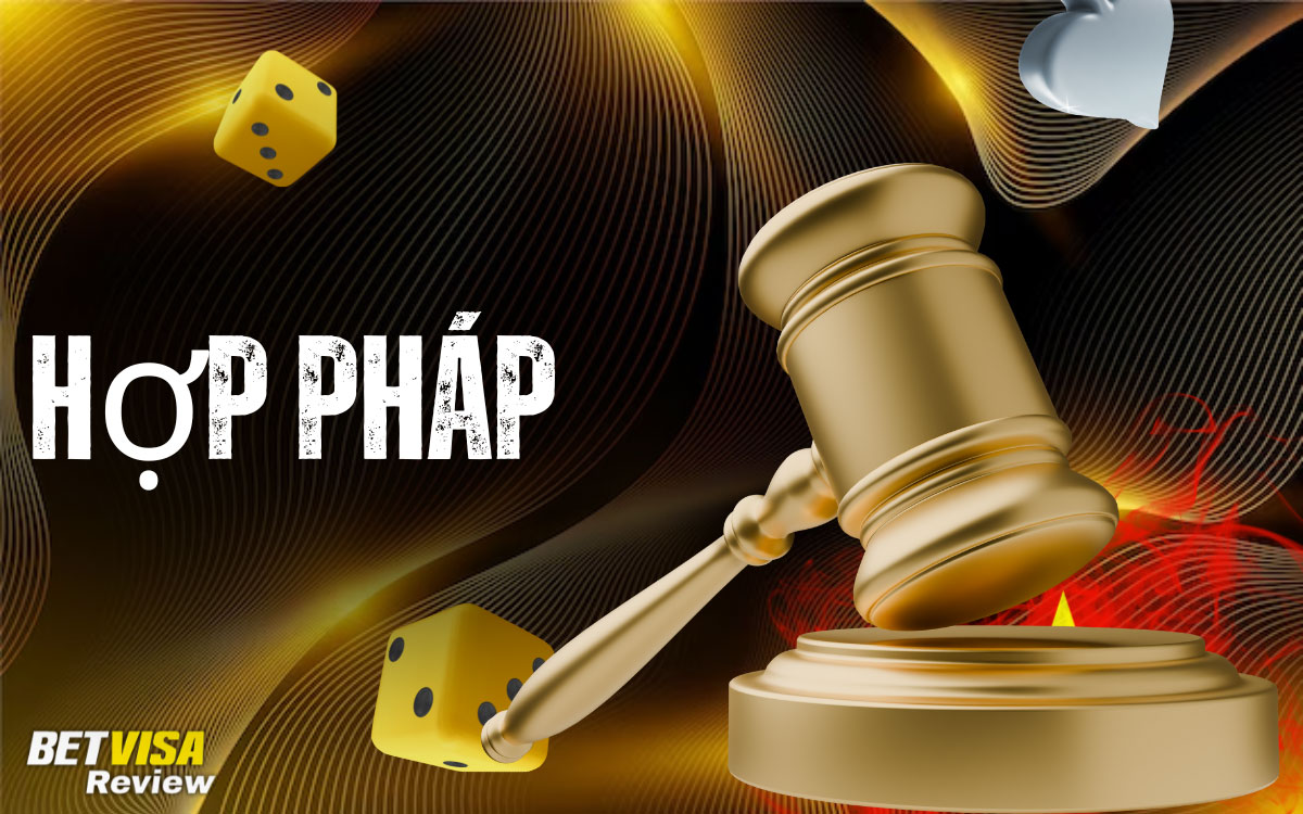 BetVisa có hợp pháp và an toàn để chơi tại