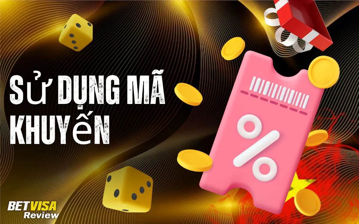 BetVisa Sử dụng Mã Khuyến