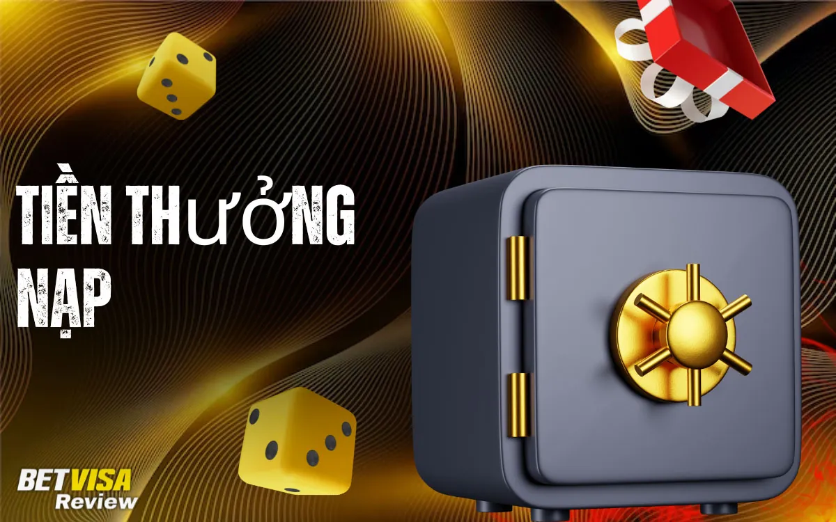 BetVisa Tiền thưởng Nạp