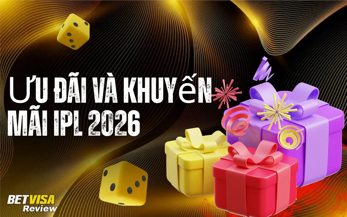 IPL 2026 tại Betvisa Ưu đãi và Khuyến mãi